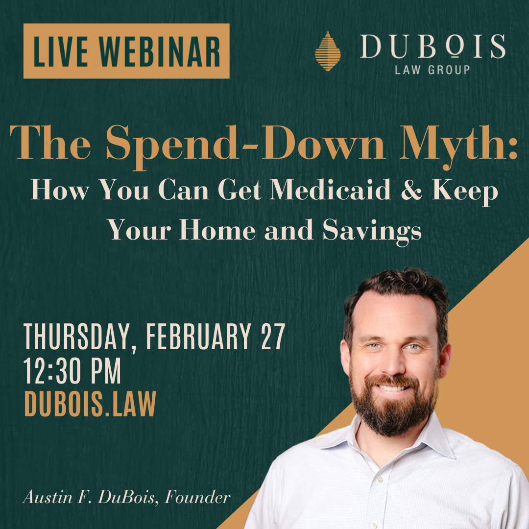 The Spend-Down Myth: How You Can Get Medicaid and Keep Your Home and Savings – WEBINAR